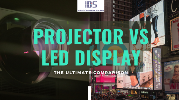 blog banner for the article 'projector vs led display, the ultimate comparison'